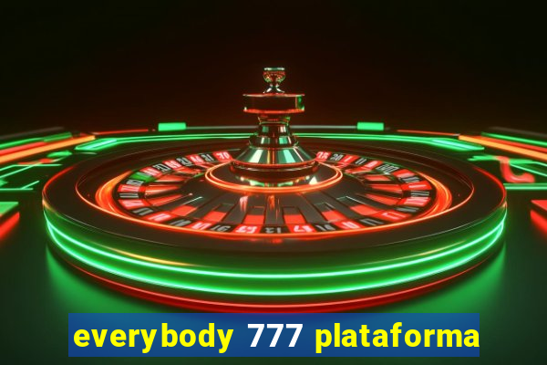 everybody 777 plataforma